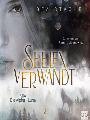 cover image of Seelenverwandt, Mia--Die Alpha-Luna
